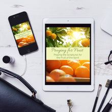 Load image into Gallery viewer, Praying the Scriptures for the Fruit of the Spirit
